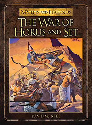 The War of Horus and Set by David A. McIntee