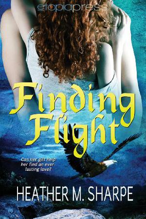 Finding Flight by Heather M. Sharpe