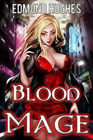 Blood Mage (Dark Impulse #1)