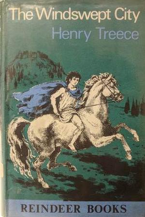 The Windswept City by Henry Treece