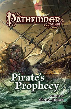 Pirate's Prophecy by Chris A. Jackson