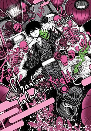 Phantom Tales of the Night, Vol. 2 by Matsuri
