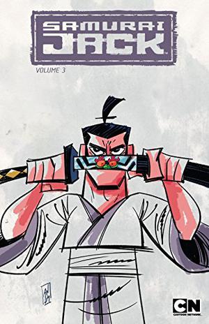Samurai Jack Vol. 3: Quest For the Broken Blade by Jim Zub, Andy Suriano, Ethen Beavers