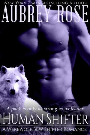 Human Shifter by Aubrey Rose