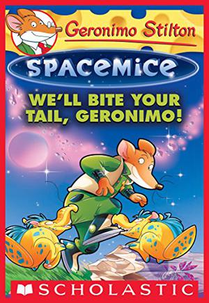 We'll Bite Your Tail, Geronimo! by Geronimo Stilton