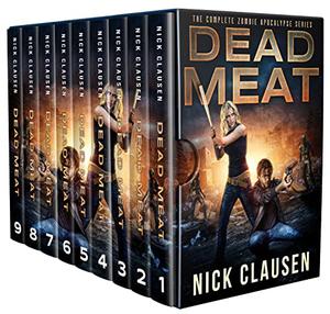 Dead Meat: The Complete Zombie Apocalypse Series (Dead Meat #1-9)