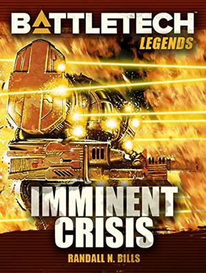 Imminent Crisis (BattleTech Universe #61)
