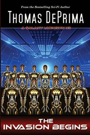 The Invasion Begins by Thomas DePrima