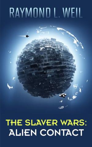 Alien Contact by Raymond L. Weil
