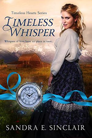 Timeless Whisper (Timeless Hearts #1)