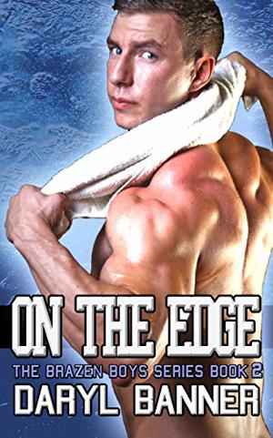 On The Edge (The Brazen Boys #2)