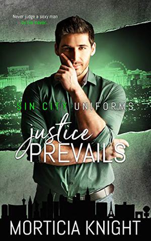 Justice Prevails by Morticia Knight