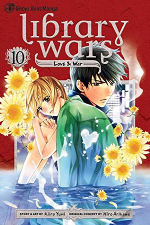 Library Wars: Love & War, Vol. 10 (Library Wars: Love & War #10)