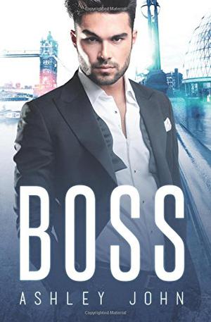 Boss by Ashley John
