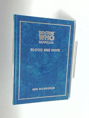 Doctor Who: Blood and Hope (Telos Doctor Who Novellas #14)