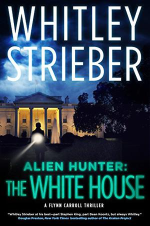 Alien Hunter: The White House (Alien Hunter #3)