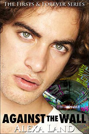Against the Wall (Firsts and Forever #7)