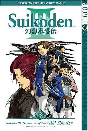 Suikoden III: The Successor of Fate, Volume 5 by Aki Shimizu, 志水 アキ
