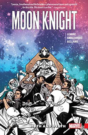 Moon Knight, Vol. 3: Birth and Death (Moon Knight 2016 Single Issues #10-14)