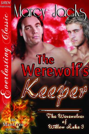 The Werewolf's Keeper (The Werewolves of Willow Lake #3)