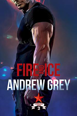 Fire and Ice (Carlisle Cops #2)