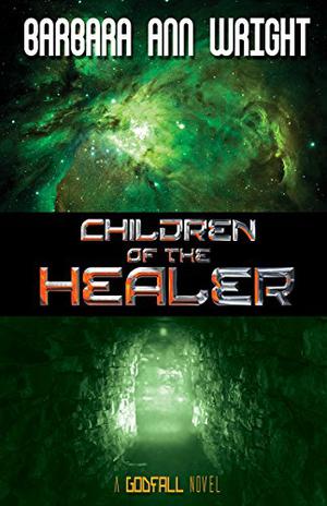 Children of the Healer (Godfall #3)