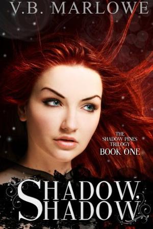 Shadow, Shadow (The Shadow Pines Trilogy #1)