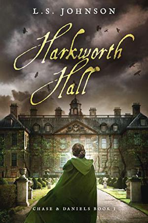 Harkworth Hall by L.S. Johnson