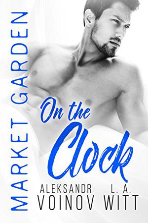 On the Clock (Market Garden #8)