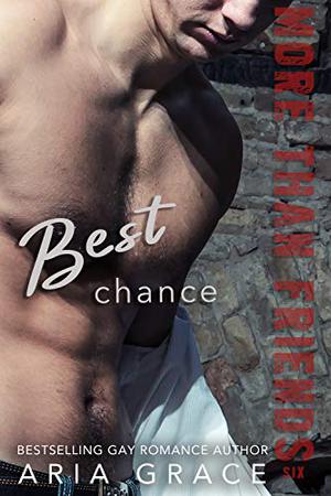 Best Chance (More Than Friends #6)