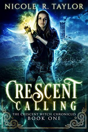 Crescent Calling by Nicole R. Taylor