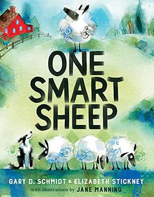 One Smart Sheep by Gary D. Schmidt