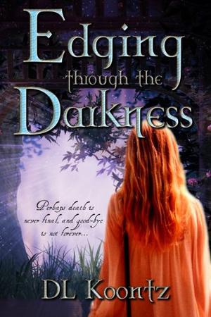 Edging Through the Darkness (The Crossings Trilogy #2)