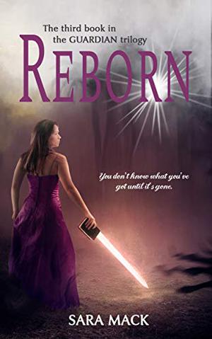 Reborn by Sara Mack