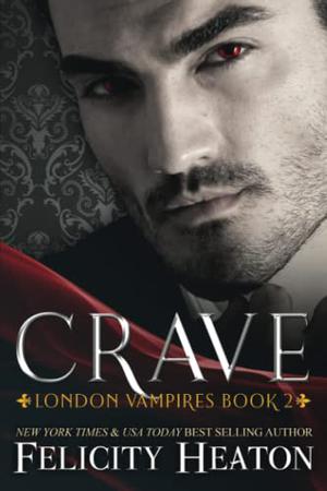 Crave by Felicity Heaton