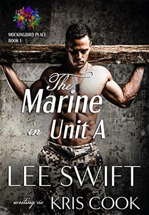 The Marine in Unit A (Mockingbird Place #1)