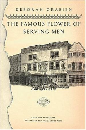 The Famous Flower of Serving Men by Deborah Grabien