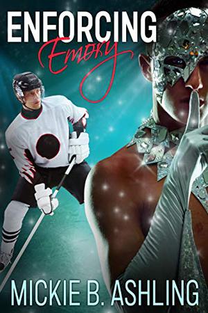 Enforcing Emory by Mickie B. Ashling