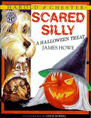 Scared Silly: A Halloween Treat by James Howe