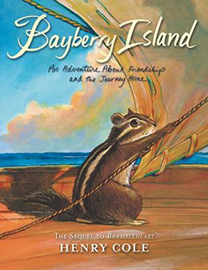 Bayberry Island: An Adventure About Friendship and the Journey Home (Brambleheart #2)