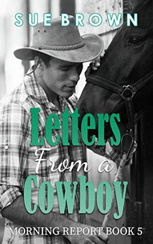 Letters from a Cowboy (Morning Report #4)