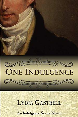 One Indulgence by Lydia Gastrell