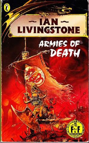 Armies of Death (Fighting Fantasy Wizard Series 2 #16)