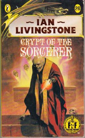 Crypt of the Sorcerer (Fighting Fantasy #26)