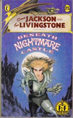 Beneath Nightmare Castle (Fighting Fantasy #25)