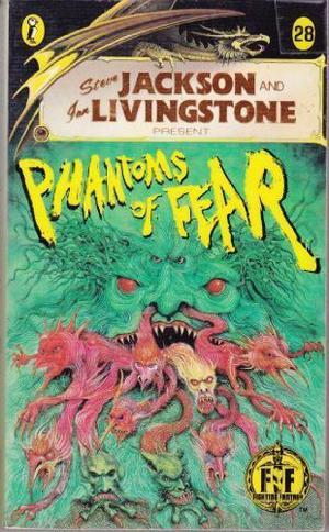 Phantoms of Fear (Fighting Fantasy #28)