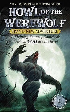 Howl of the Werewolf (Fighting Fantasy Wizard Series 2 #11)