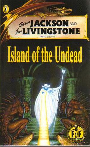 Island of the Undead (Fighting Fantasy #51)