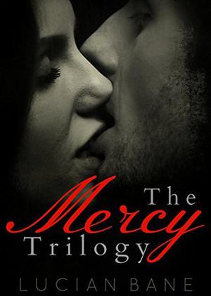 The Mercy Trilogy (Mercy #1-3)