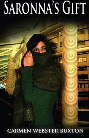 Saronna's Gift by Carmen Webster Buxton